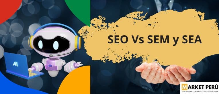 SEO vs SEM y SEA en el blog Market Perú